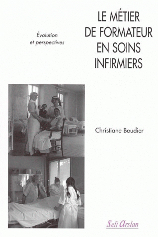 LE METIER DE FORMATEUR EN SOINS INFIRMIERS