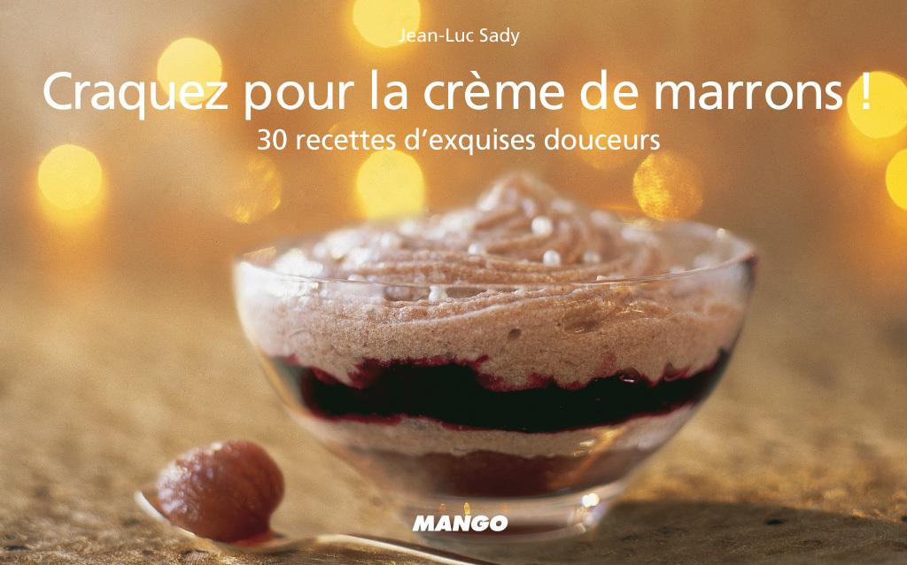 Craquez pour la creme de marrons !