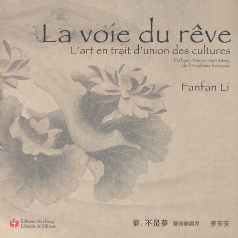 La voie du rêve - l'art en trait d'union des cultures