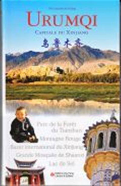 URUMQI : CAPITALE DU XINJIANG