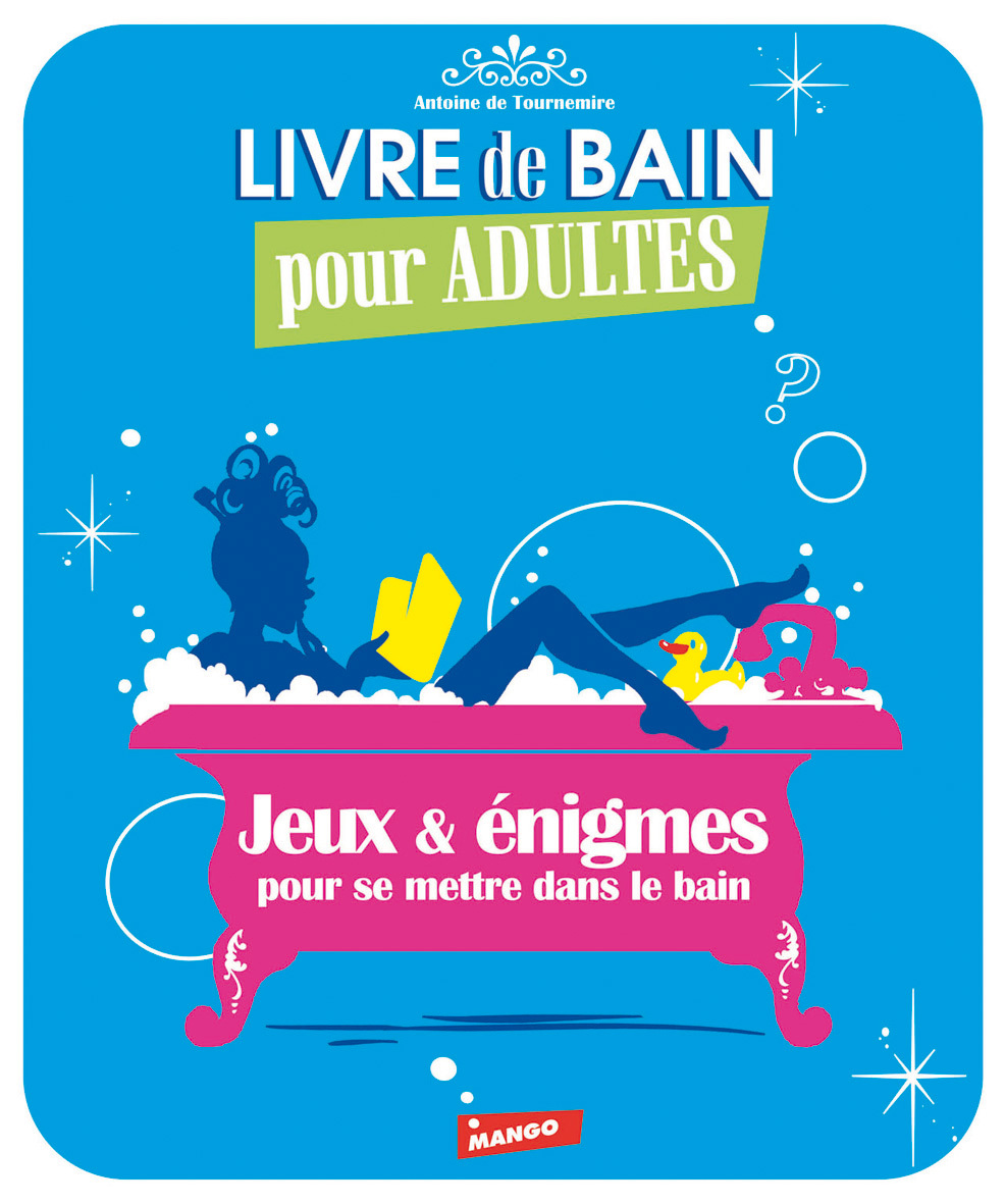 Jeux & énigmes pour se mettre dans le bain