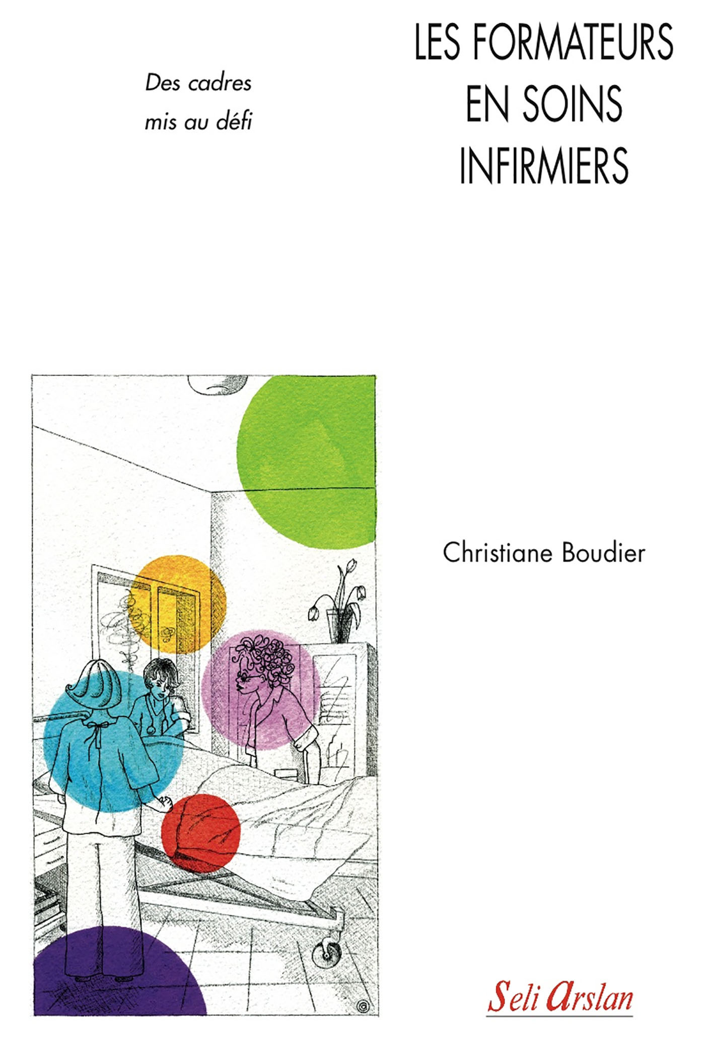 Les formateurs en soins infirmiers