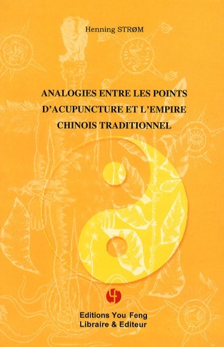Analogies entre les points d'acupuncture et l'empire chinois traditionnel