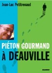 PIETON GOURMAND A DEAUVILLE-TROUVILLE