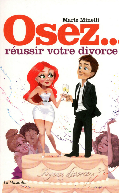 Osez réussir votre divorce