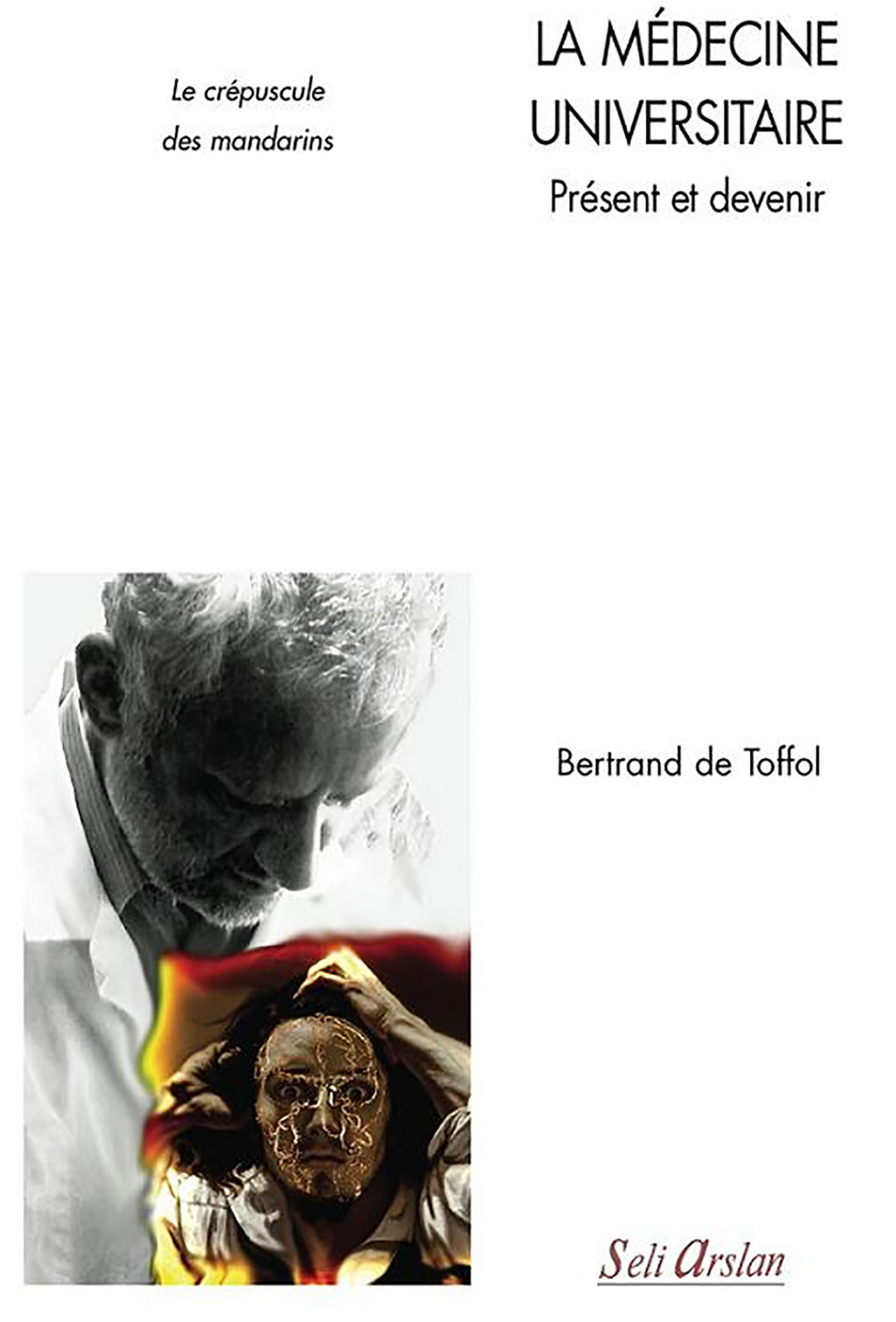 La médecine universitaire - Présent et devenir