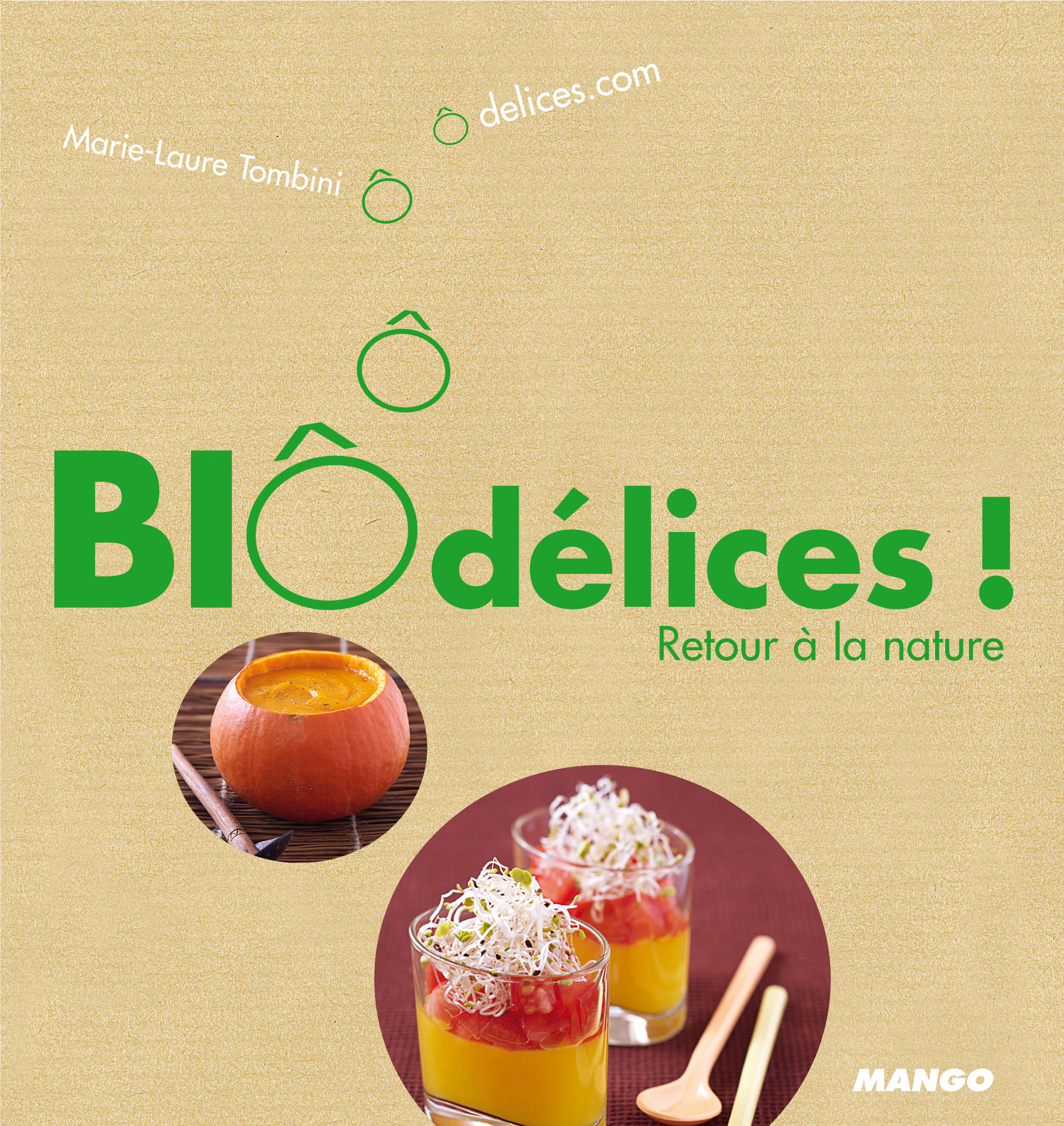 BIÔDELICES ! RETOUR A LA NATURE