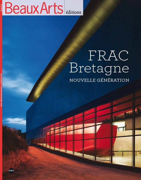 FRAC BRETAGNE - NOUVELLE GENERATION