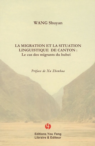 La migration et la situation linguistique de Canton - le cas des migrants du Hubei
