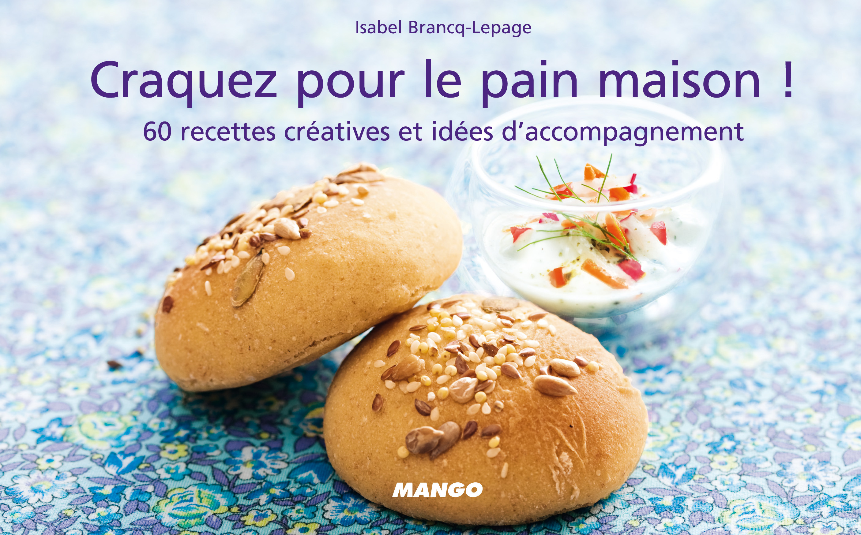 CRAQUEZ POUR LE PAIN MAISON !