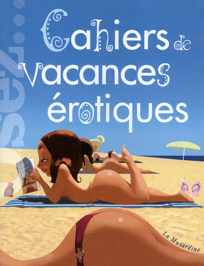 Cahiers de vacances érotiques