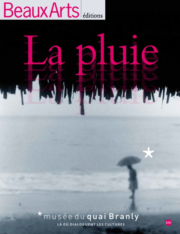LA PLUIE - MUSEE DU QUAI BRANLY
