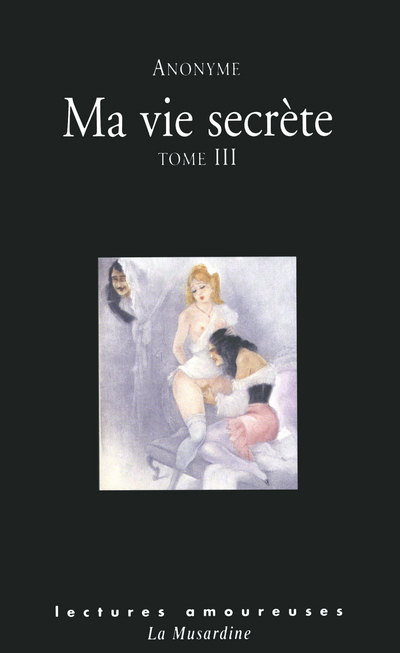 Ma vie secrète - tome 3 (volume V et VI)
