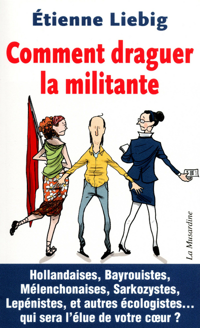 Comment draguer la militante