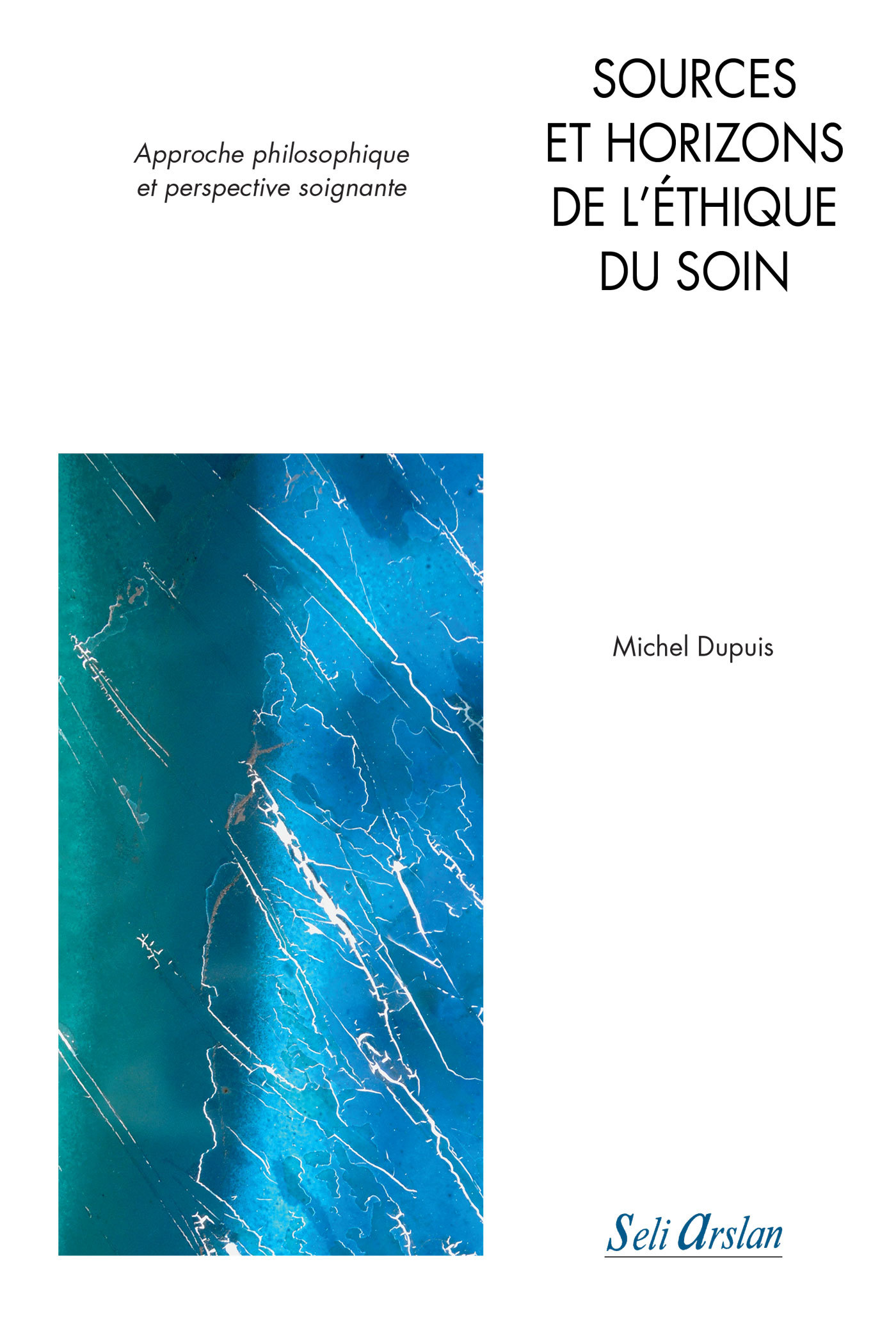 Sources et horizons de l'éthique du soin