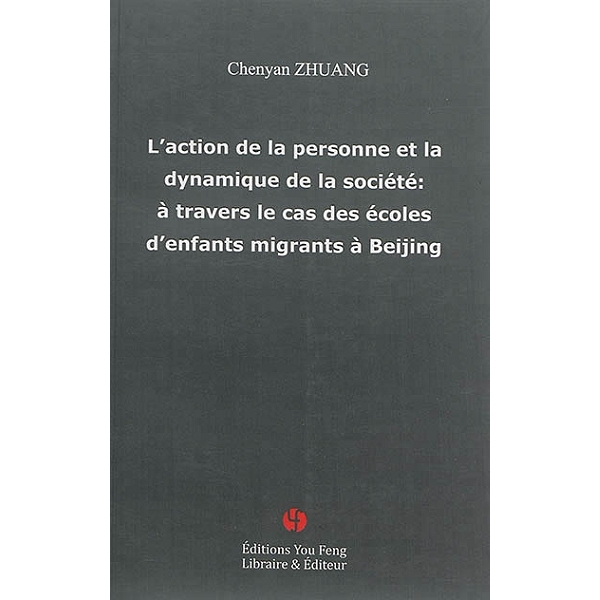 L'ACTION DE LA PERSONNE ET LA DYNAMIQUE DE LA SOCIETE A TRAVERS LE CAS DES ECOLES D'ENFANTS MIGRANTS