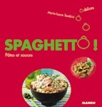 SPAGHETTÔ ! PATES ET SAUCES
