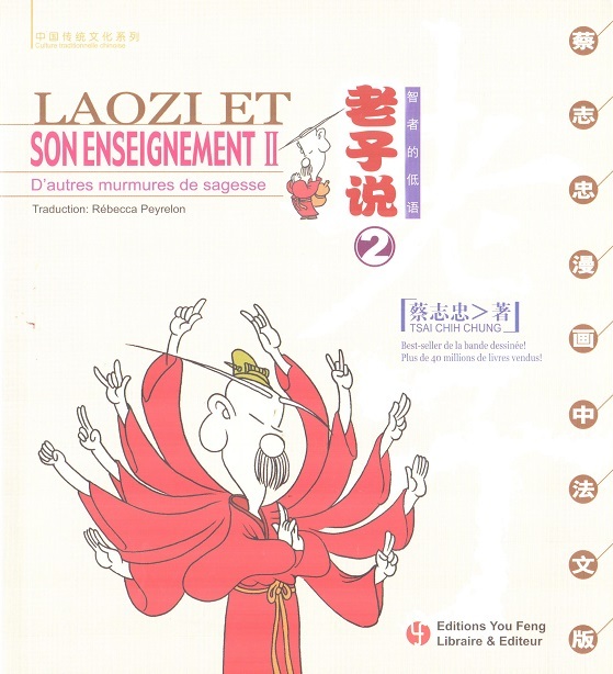 LAOZI ET SON ENSEIGNEMENT II (BILINGUE FRANCAIS -CHINOIS) - EDITION BILINGUE