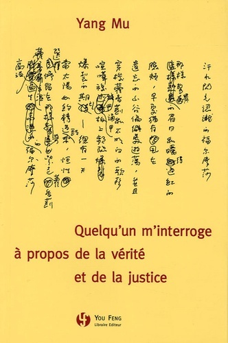 Quelqu'un m'interroge à propos de la vérité et de la justice - poèmes choisis...