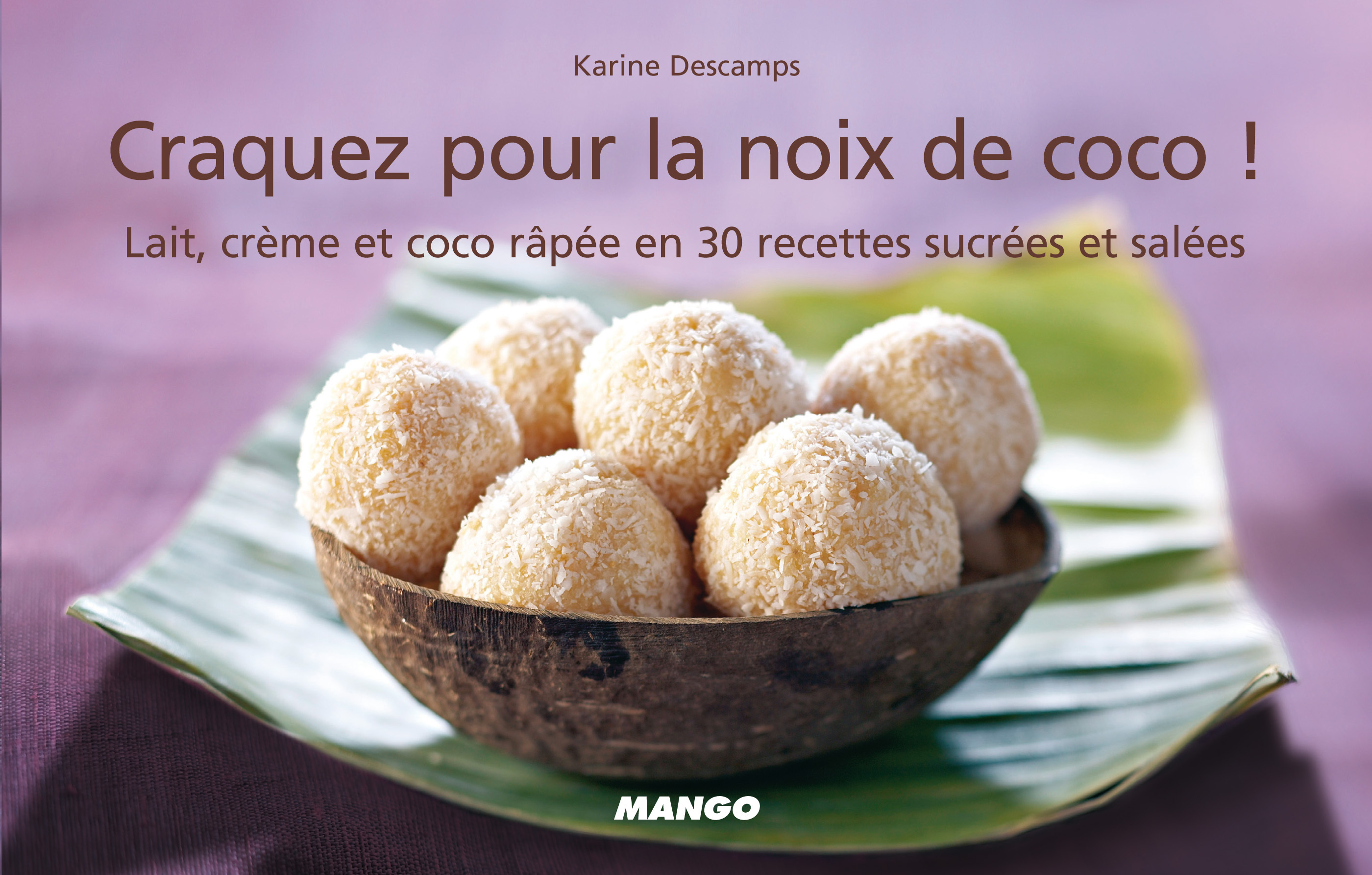 CRAQUEZ POUR LA NOIX DE COCO!