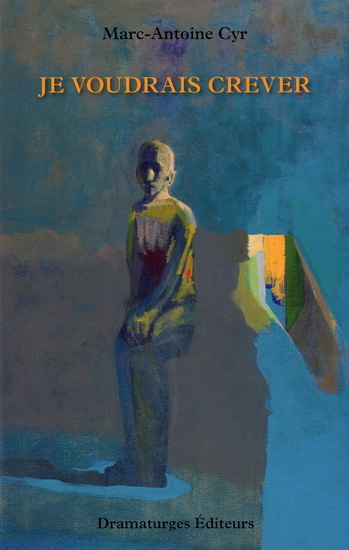 JE VOUDRAIS CREVER