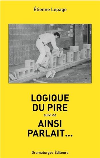 LOGIQUE DU PIRE SUIVI DE AINSI PARLAIT