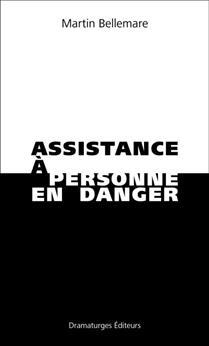 ASSISTANCE A PERSONNE EN DANGER