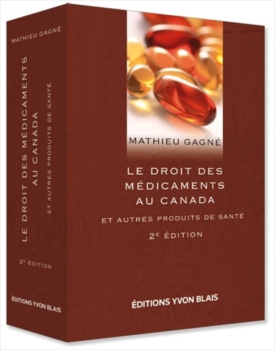 LE DROIT DES MEDICAMENTS AU CANADA ET AUTRES PRODUITS DE SANTE