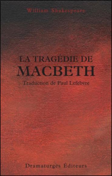 LA TRAGEDIE DE MACBETH