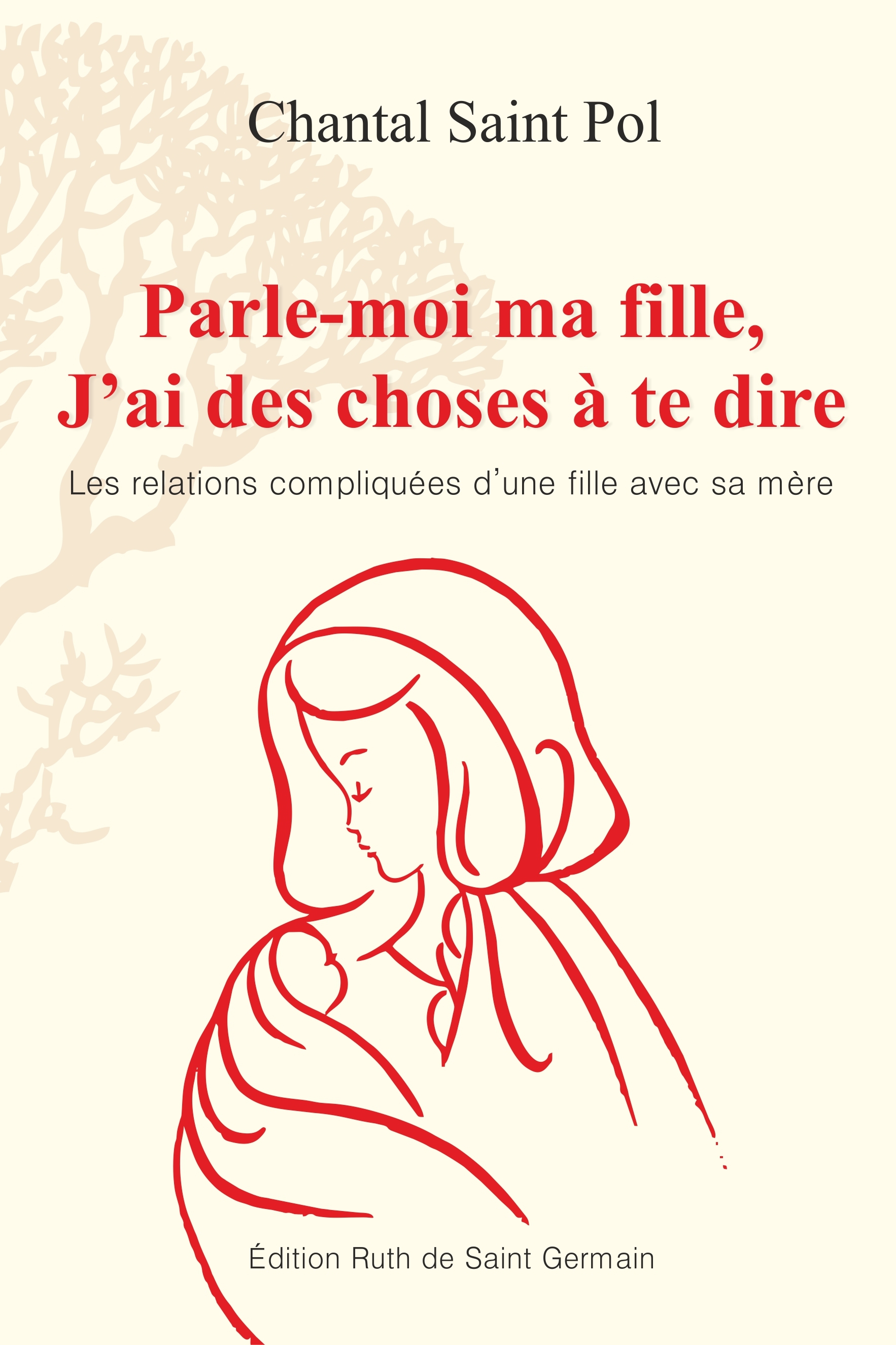 Parle-moi ma fille, J'ai des choses à te dire