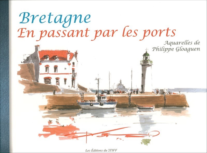 Bretagne En passant par les ports