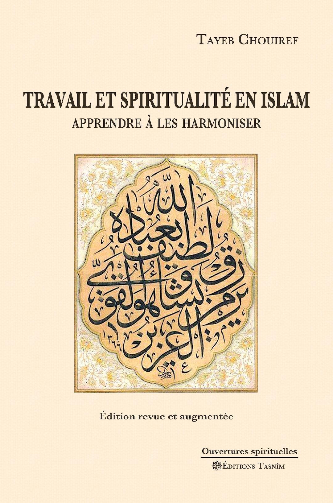 Travail et spiritualité en Islam. Apprendre à les harmoniser