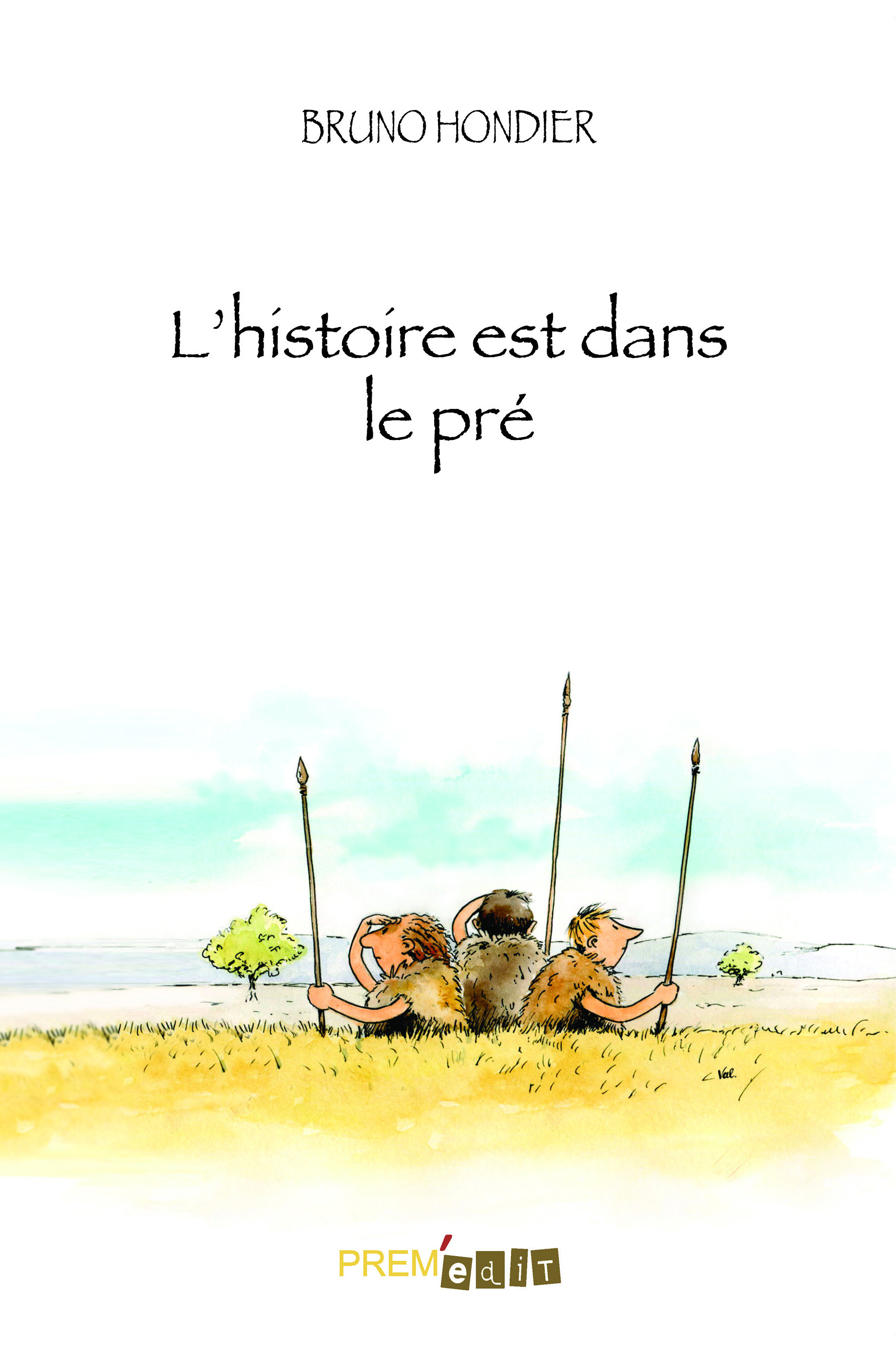 L'histoire est dans le pré
