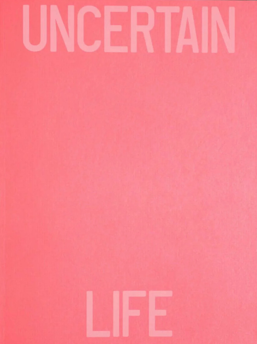 Uncertain Life and Sure Death