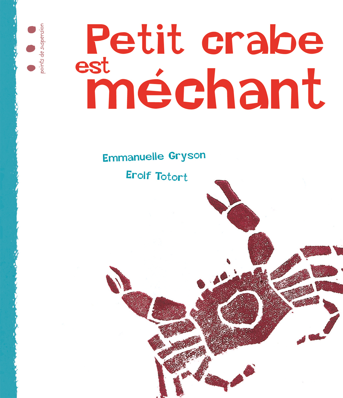 PETIT CRABE EST MECHANT