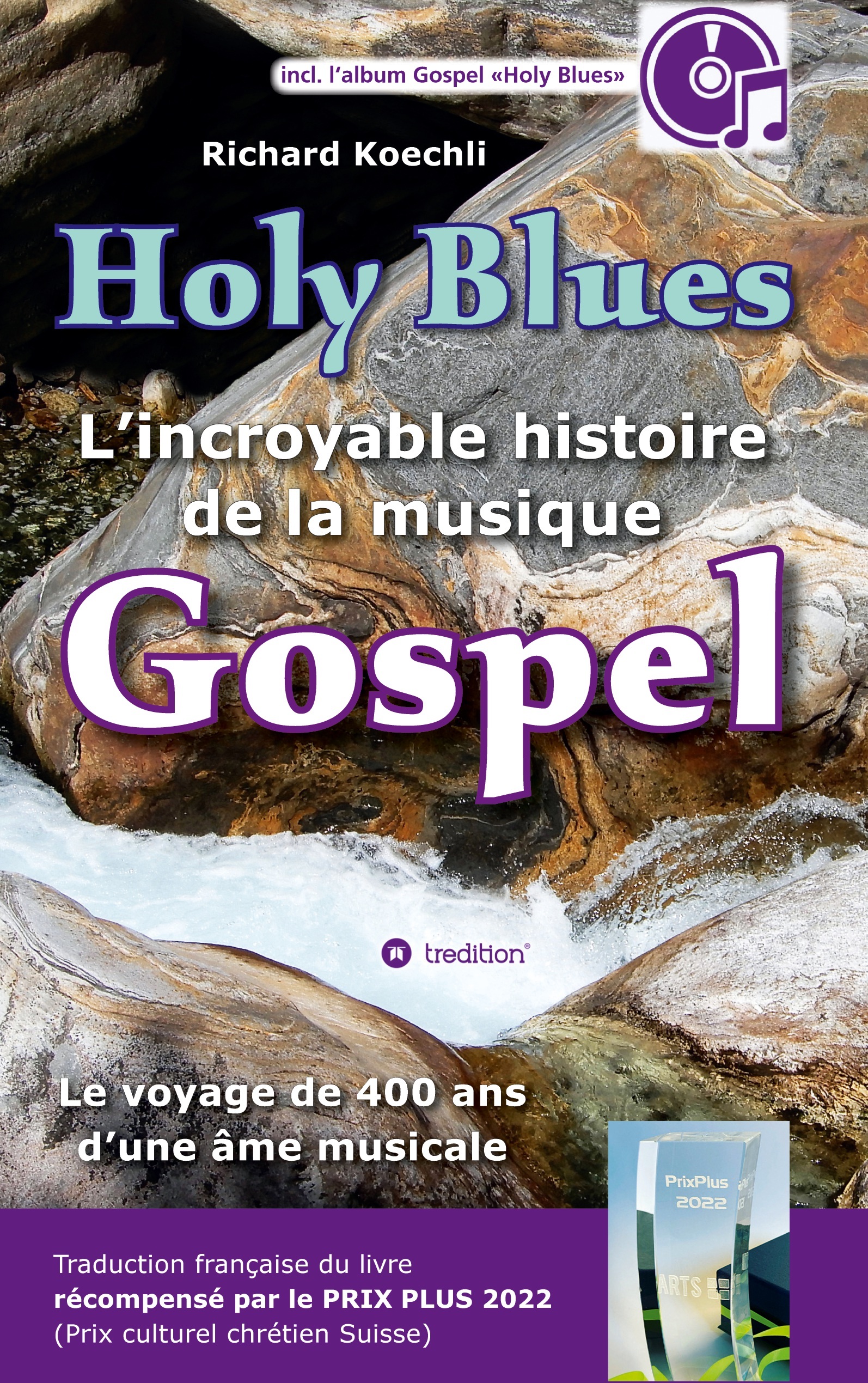 Holy Blues - L'incroyable histoire de la musique Gospel