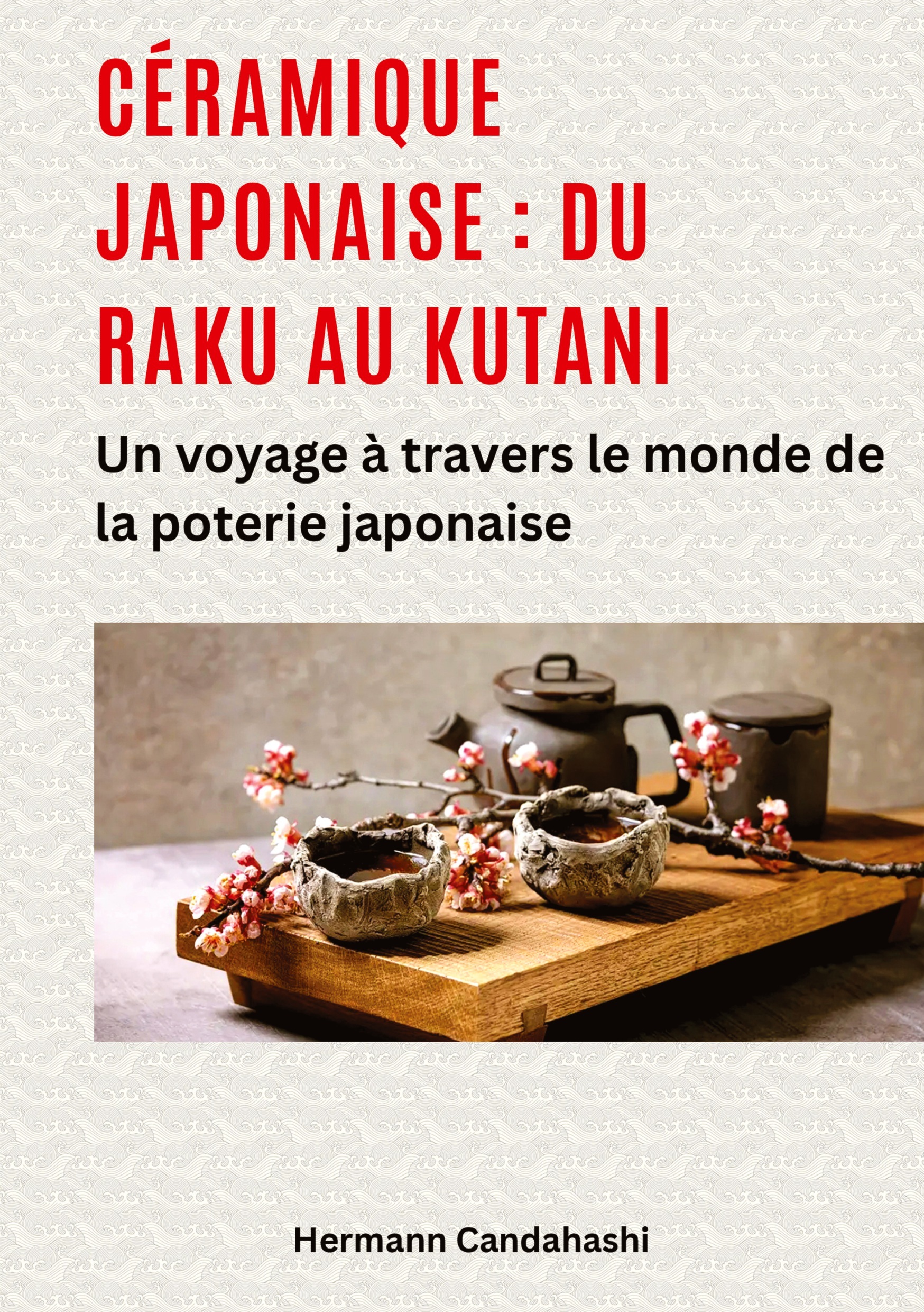 Céramique japonaise : du Raku au Kutani