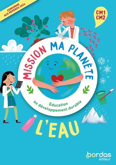 Mission ma planète - EDD - L'Eau CM1-CM2 - 2024 - Pochette - Classe