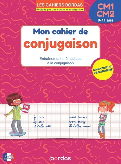 Les cahiers Bordas - Mon cahier de conjugaison CM1-CM2