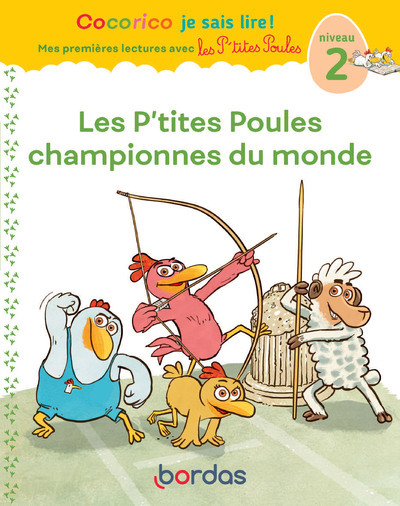 Cocorico Je sais lire ! 1res lectures - Les P'tites Poules championnes du Monde Niveau 2