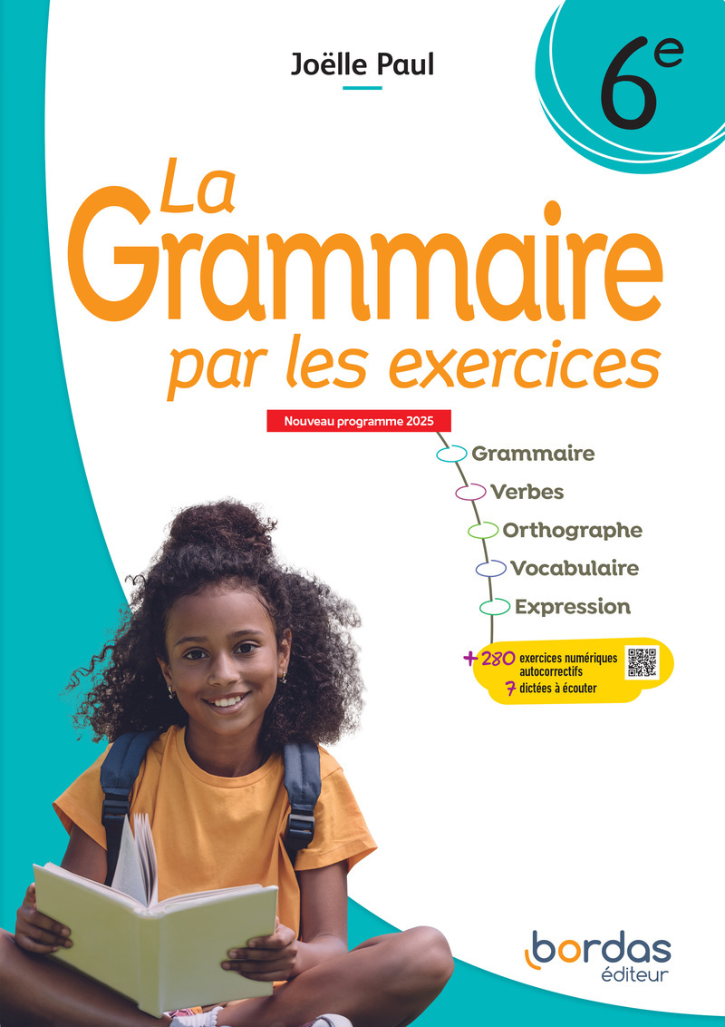 La Grammaire par les exercices - 6e - 2025 - Cahier - élève