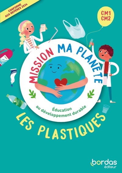 Mission ma planète - EDD - Les Plastiques CM1-CM2 - 2024 - Pochette - Classe
