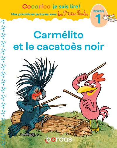 Cocorico Je sais lire ! 1res lectures - Carmélito et le cacatoès noir Niveau 1