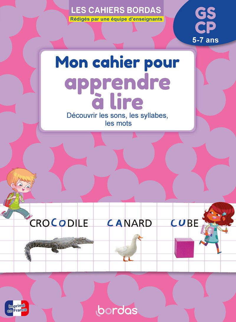 Mon cahier pour apprendre à lire - Découvrir les sons, les syllabes, les mots