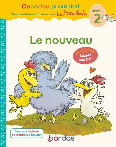 Cocorico Je sais lire ! 1res lectures avec les P'tites Poules - Le nouveau Niveau 2 DYS