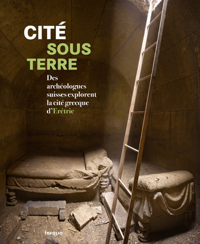 Cité sous terre. Des archéologues suisses explorent l'antique Erétrie en Grèce