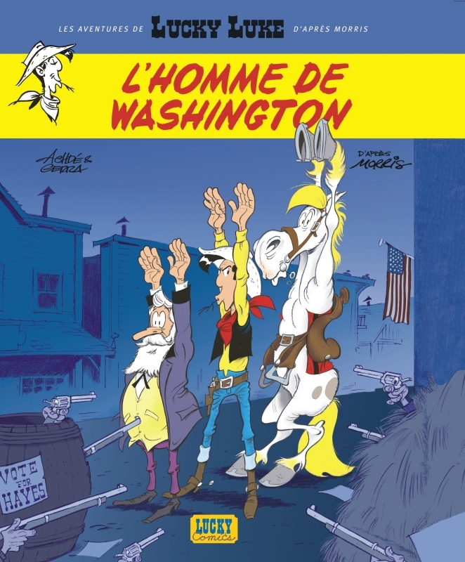 Les Aventures de Lucky Luke d'après Morris - Tome 3 - L'Homme de Washington