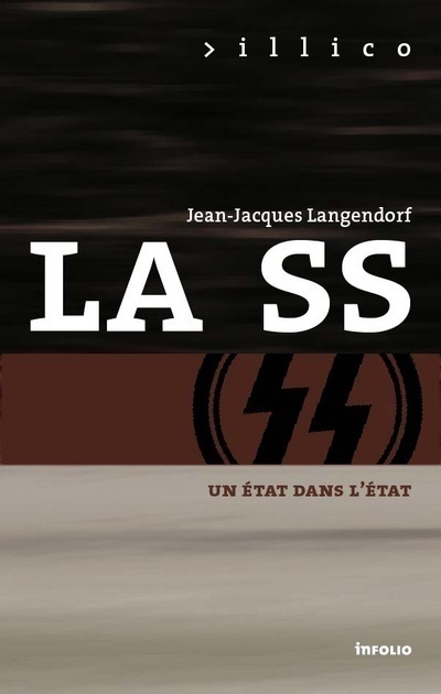 La SS. Un état dans l'état