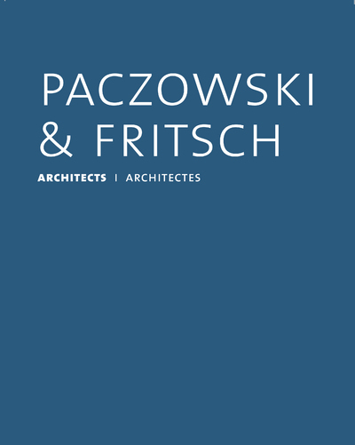 Paczowski et Fritsch - Architects / Architectes