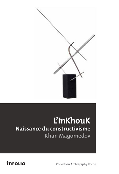 L'Inkhouk, Naissance du Constructivisme